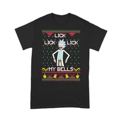 rick and morty lick lick lick my bells ugly christmas t-shirt