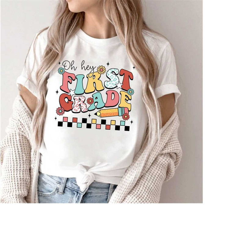 MR-15112023113453-oh-hey-first-grade-teacher-shirt-first-grade-shirts-image-1.jpg