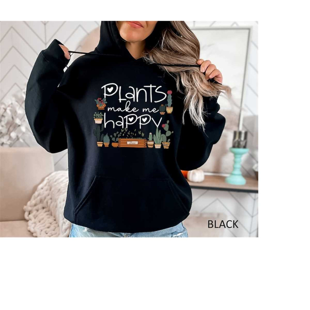 MR-15112023115251-plants-make-me-happy-hoodie-funny-plants-hoodie-cactus-lover-image-1.jpg