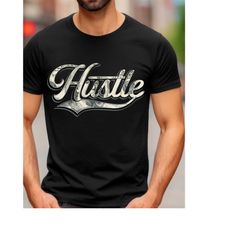 hustle shirt, motivational shirt, hustle hard, my hustle is different, self made, grind, never stop the hustle, gift for