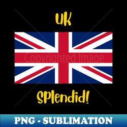 United Kingdom UK country flag with joyful local positive slang word Splendid - Elegant Sublimation PNG Download - Perfect for Creative Projects