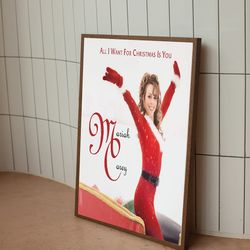 all i want for christmas is you by mariah carey poster.jpg