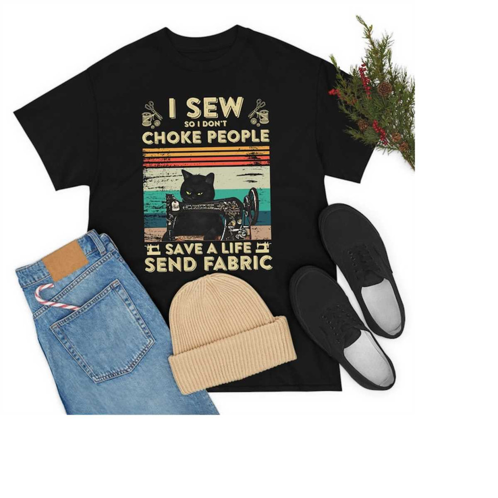 MR-15112023145052-sewing-shirt-i-sew-so-i-dont-choke-people-sewing-gift-image-1.jpg