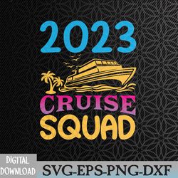 2023 cruise squad vacation matching group svg, eps, png, dxf, digital download