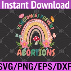 flower vasectomies prevent abortion svg, eps, png, dxf, digital download