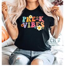 retro pre-k vibes back to school, teacher shirt, prek vibes shirt, 1st day of school shirt first day of school retro bac