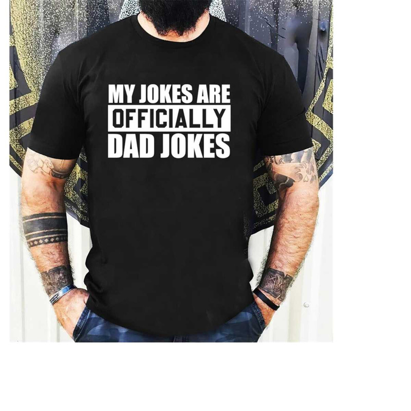 MR-1511202316928-my-jokes-are-officially-dad-jokes-shirt-dad-shirt-fathers-image-1.jpg