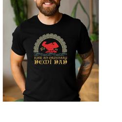 just an ordinary demi dad shirt, maui shirt for dad, disney moana shirt, maui tee, father's day gift, demi dad tee, dad