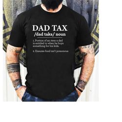 funny dad tax shirt,papa shirt,daddy gift,gift for papa,grandpa shirt,husband gifts,dad gifts,daddy t-shirt,gift for dad