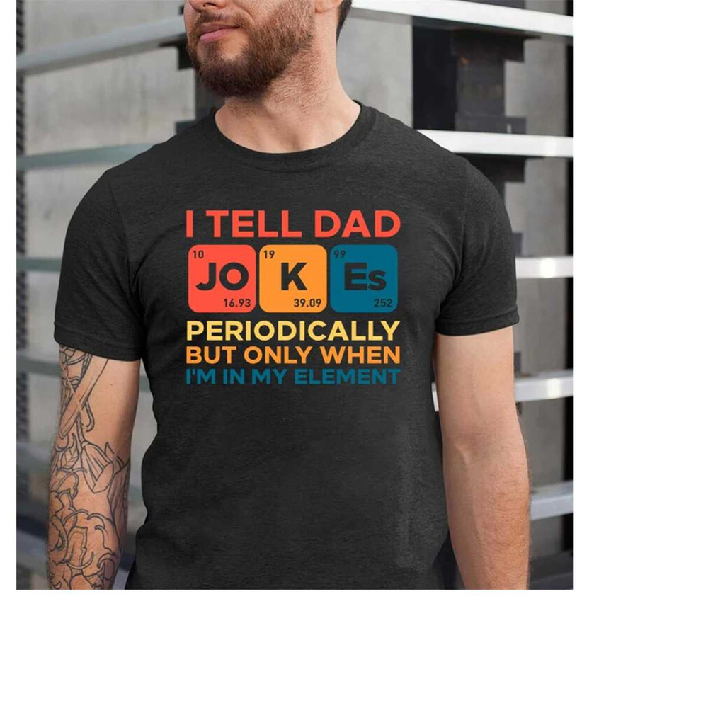 MR-15112023162650-i-tell-dad-jokes-shirt-fathers-day-shirt-i-tell-dad-jokes-image-1.jpg