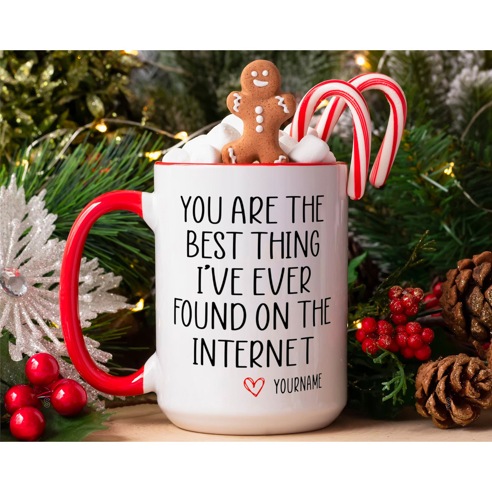 Best Thing On The Internet Coffee Mug, Boyfriend Valentines Day Gift for Him, Funny Gift for Him, Husband Anniversary Gift.jpg