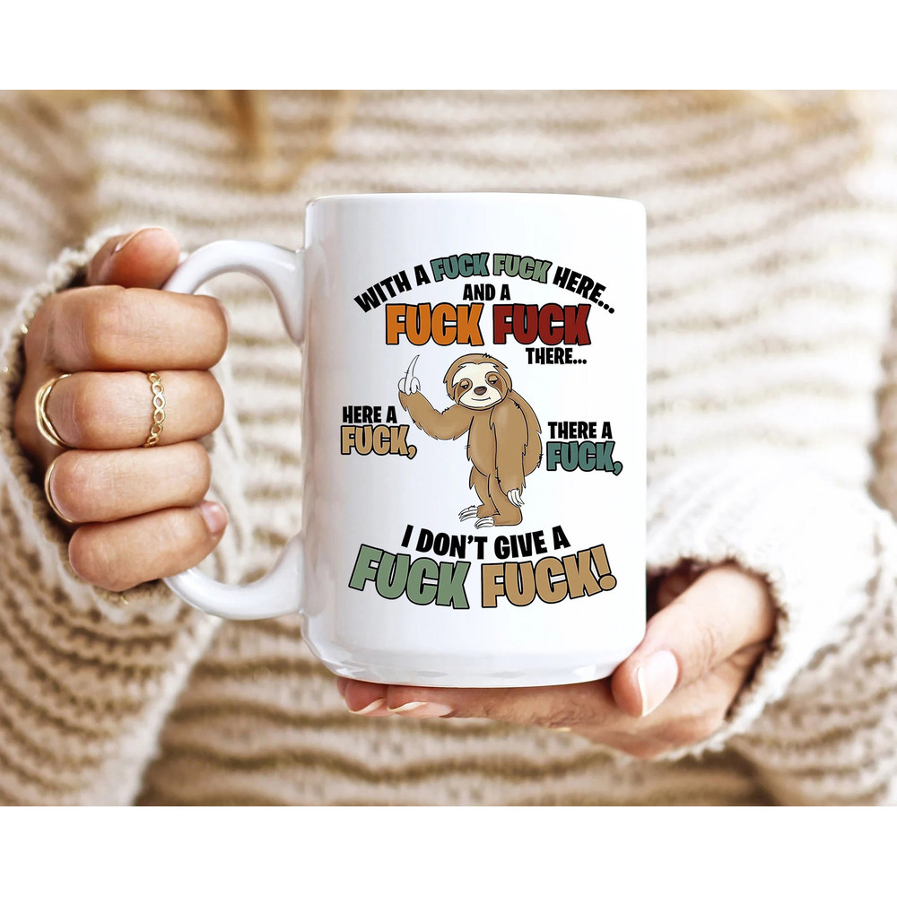 Funny Fck Sloth Farmer Song Adult 11oz Coffee Mug, Funny Sloth Mug, Sloth Lover Gift, Cute Sloth Coffee Cup.jpg
