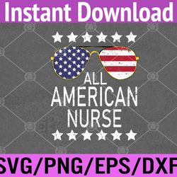 all american nurse scrub memorial day 4th of july rn svg, eps, png, dxf, digital download