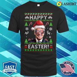 santa joe biden happy easter ugly christmas xmas t-shirt - olashirt