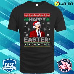 funny joe biden happy easter ugly christmas hour shirt - olashirt