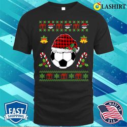ugly christmas sweater shirt, ugly christmas sweater soccer t-shirt - olashirt
