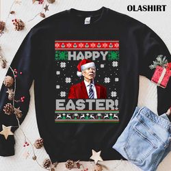 funny joe biden happy easter ugly christmas sweater t-shirt - olashirt