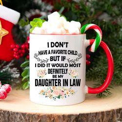 my daughter in law is my favorite child mug, daughter in law mug