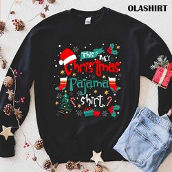 this is my christmas pajama, stocking hat santa t-shirt - olashirt