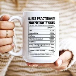 nurse practitioner nutrition facts coffee mug, funny keepsake gifts for best nurse