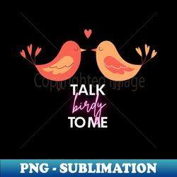 Lovebirds Talk Birdy to Me - Elegant Sublimation PNG Download - Revolutionize Your Designs