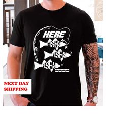 here fishy fishy angling fisherman fishing gift funny slogan t-shirt - mens womens