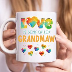 personalized love is being call grandma coffee mug, cute grandma gift from grandkids
