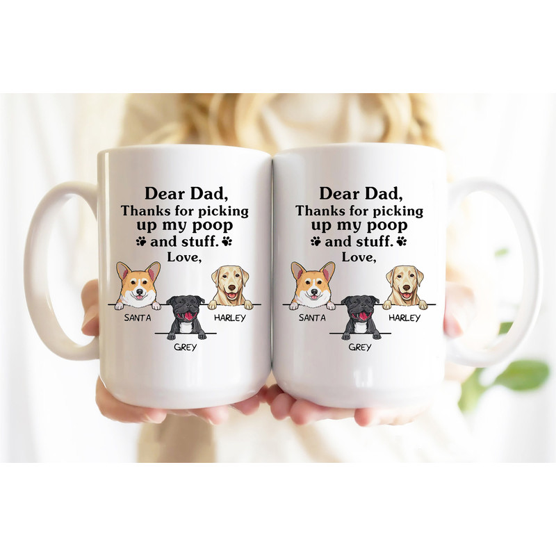 Thanks for picking up my poop and stuff, Father's Day gift, Personalized Mug, Gifts for Dog Lovers.jpg