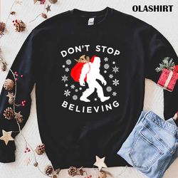 funny christmas bigfoot t-shirt, dont stop believing sasquatch shirt - olashirt