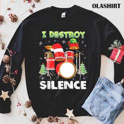 new i destroy silence drum set drummer rocker band musician xmas t-shirt - olashirt