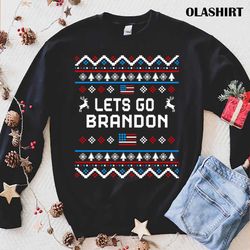 new lets go brandon ugly christmas sweater t-shirt - olashirt