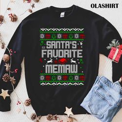 official santas favorite memaw for women gift ugly christmas shirt - olashirt