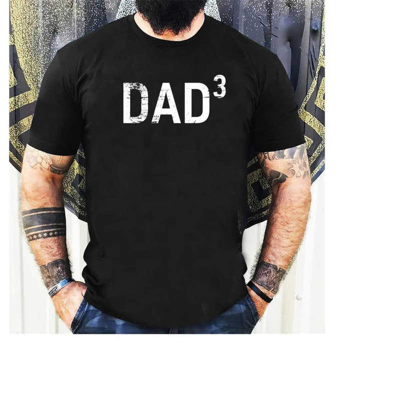 MR-1511202318419-dad-3-t-shirt-dad-cubed-t-shirt-dad-of-three-third-child-image-1.jpg