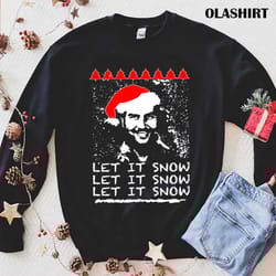new let it snow ugly christmas winter funny xmas shirt - olashirt