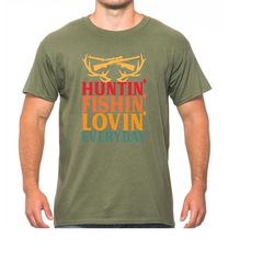 hunting fishing loving every day shirt, hunting tshirt, fishing shirts, gift for hunter, present for fisherman, dad hunt