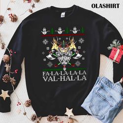 new viking christmas ugly sweater falalala valhalla t-shirt - olashirt