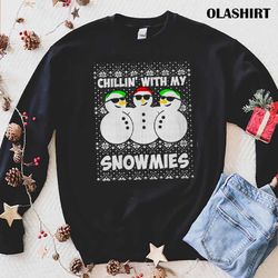 new chillin with my snowmies ugly christmas classic - olashirt