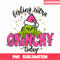 CRM13112330-Extra Grinch Today PNG, Grinchmas PNG, Christmas Characters PNG.png