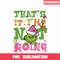 CRM13112339-Im Not Going PNG, Grinch Character PNG, Christmas Time PNG.png