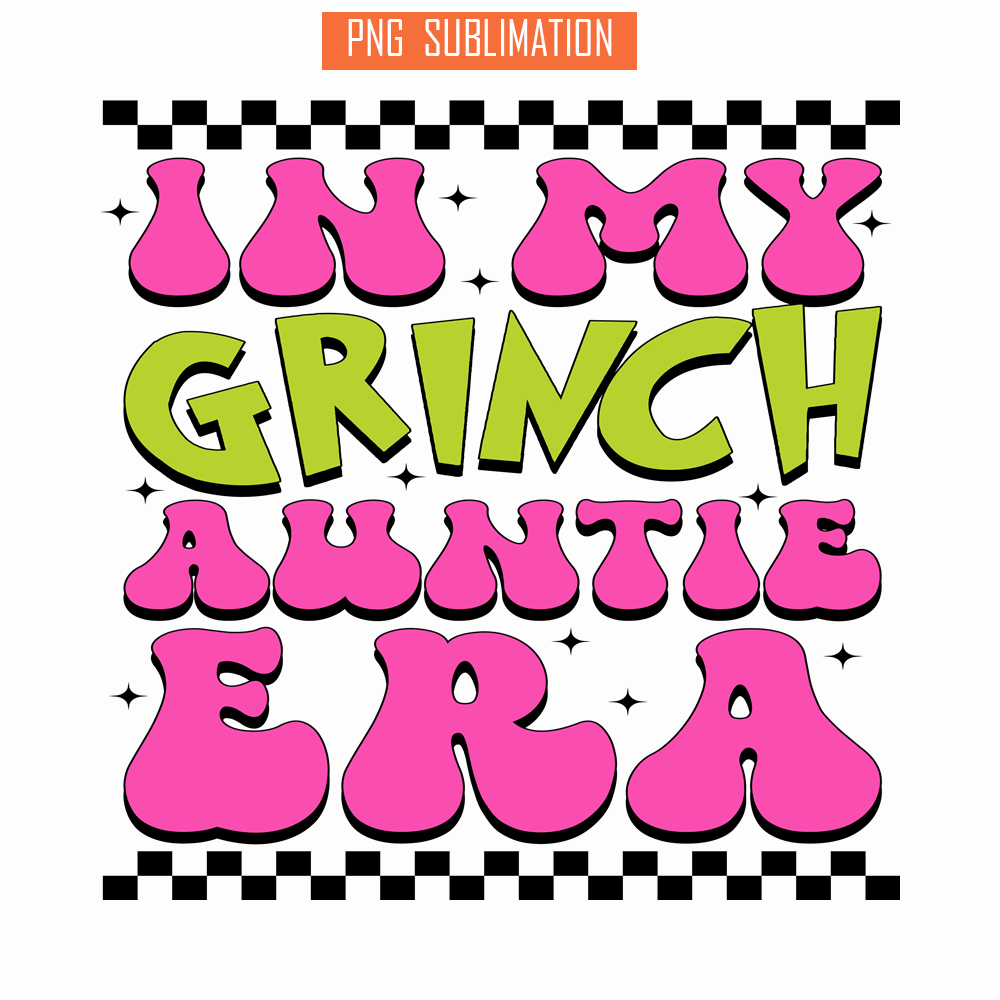 CRM13112367-In My Grinch Auntie Era SVG PNG DXF EPS JPG, Auntie Era SVG, Christmas Funny SVG.png