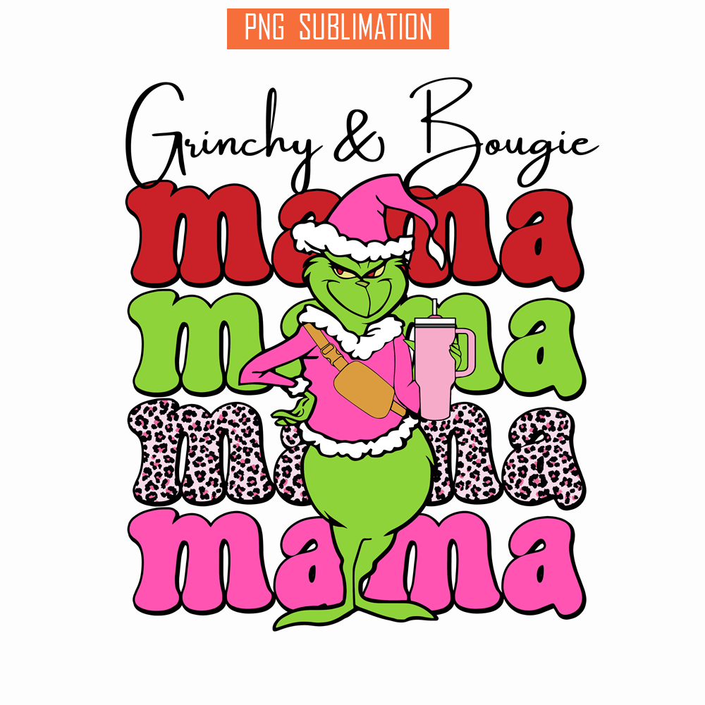 CRM13112384-Mama Grinchy And Bougie PNG, Grinch Funny PNG, Grinch Quotes PNG.png