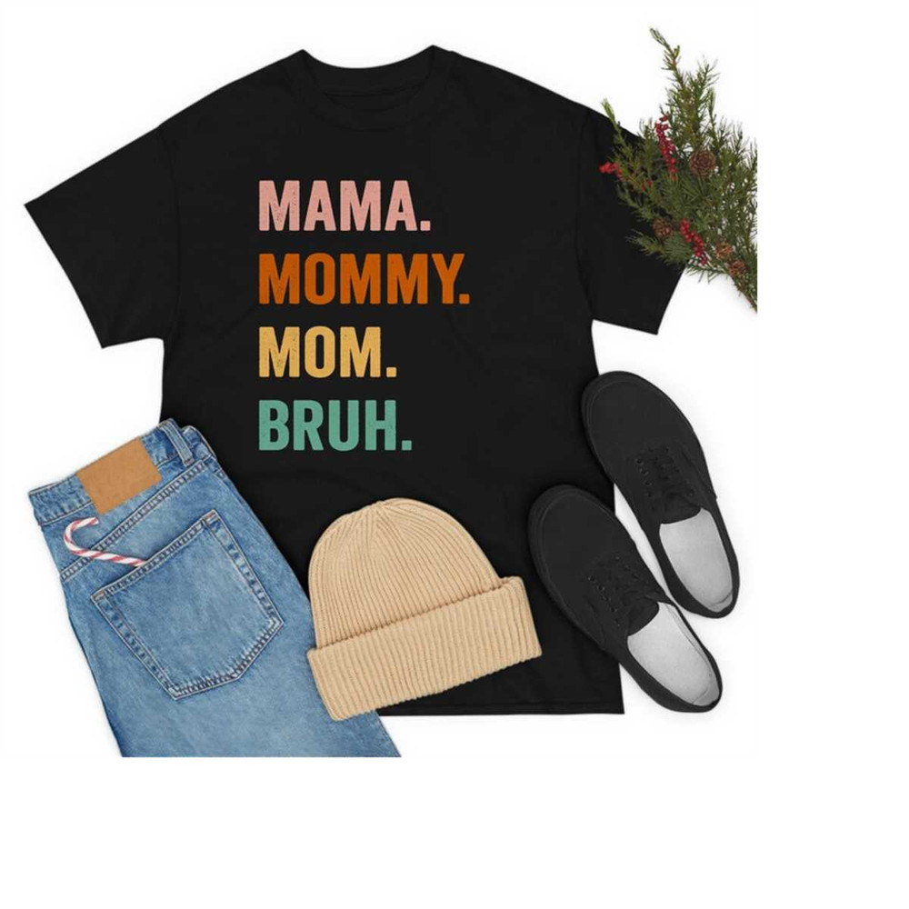 MR-15112023193033-mama-mommy-mom-bruhheart-mom-shirt-mothers-day-shirt-image-1.jpg