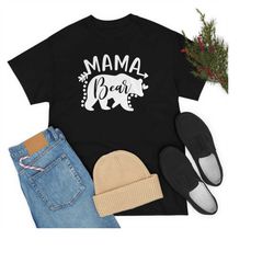 mama bear shirt, mom shirts, momlife shirt, shirts for moms, mothers day gift, mama tee, mama bear t-shirt, mama bear te