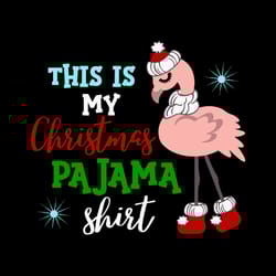 this is my christmas pajama shirt svg, merry christmas flamingo svg, logo christmas svg, instant download