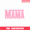 CRM18102324-Mama Png.png