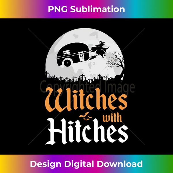 MW-20231115-7607_Witches With Hitches Funny Camping Witch Halloween Campers Long Sleeve.jpg