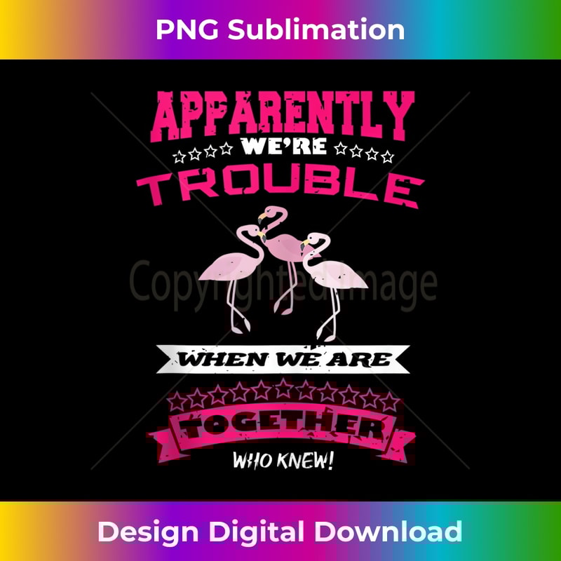 QE-20231115-7656_Womens Apparently We're Trouble When We Are Together Funny Tank Top.jpg