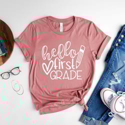 hello first grade shirt, first day of school shirt, back to school, first grade teacher, teacher gift shirt