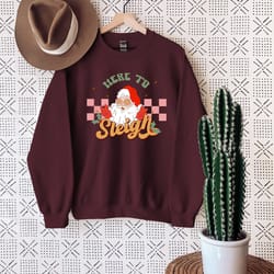 here to sleigh sweatshirt, retro santa sweater, christmas sweatshirt, funny santa sweat, holiday sweatshirt