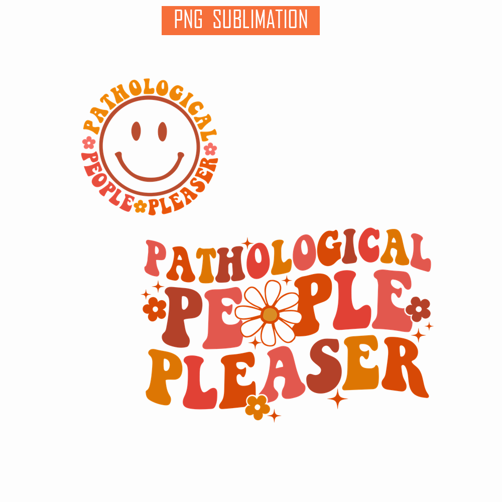 TLS13112324-Pathological People SVG PNG DXF EPS DXF, Pleaser SVG, Quotes SVG.png